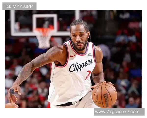 快船惜败活塞：莱昂纳德全力以赴却无力回天